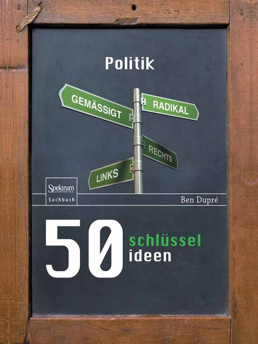 Title details for 50 Schlüsselideen Politik by Ben Dupré - Available